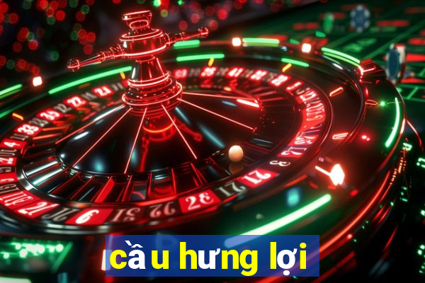 cầu hưng lợi