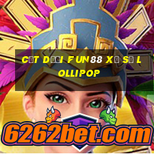 Cắt dưới Fun88 xổ số Lollipop