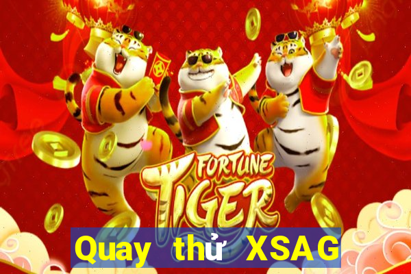 Quay thử XSAG ngày 25