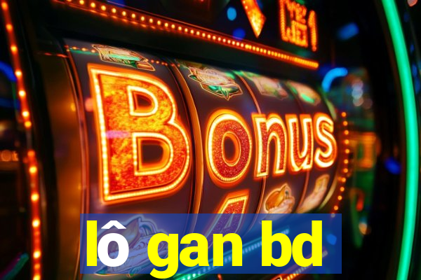 lô gan bd