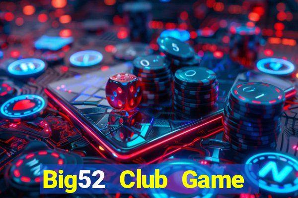 Big52 Club Game Thẻ Bài Eloras