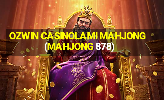 OZWIN CASINOLAMI MAHJONG(MAHJONG 878)