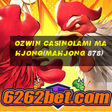 OZWIN CASINOLAMI MAHJONG(MAHJONG 878)