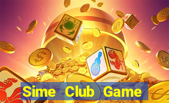 Sime Club Game Bài Đổi Thưởng B52