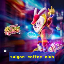 saigon coffee club tuyển dụng