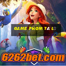 game phom tá lả