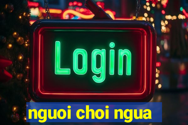 nguoi choi ngua