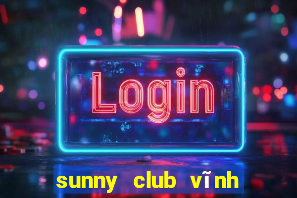 sunny club vĩnh phúc clip