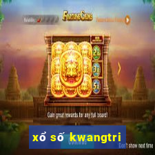 xổ số kwangtri