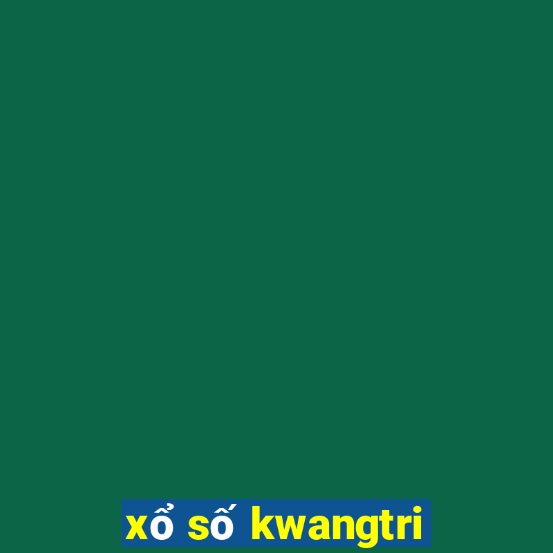 xổ số kwangtri