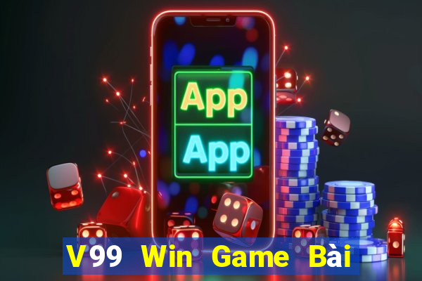 V99 Win Game Bài Slot Đổi Thưởng