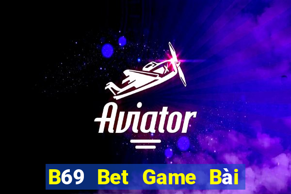 B69 Bet Game Bài Có Code