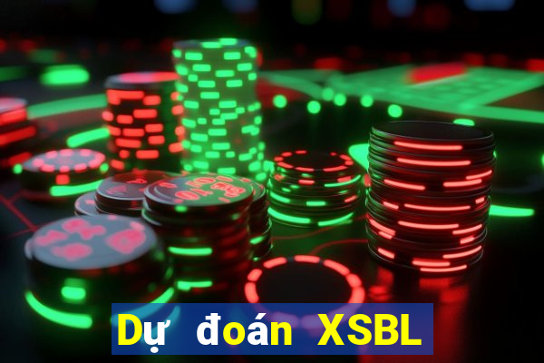 Dự đoán XSBL ngày 26