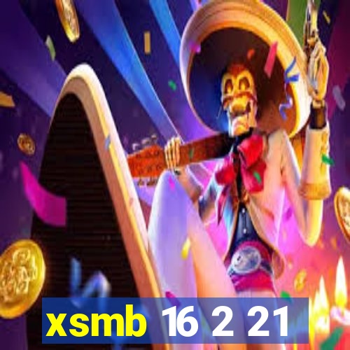 xsmb 16 2 21