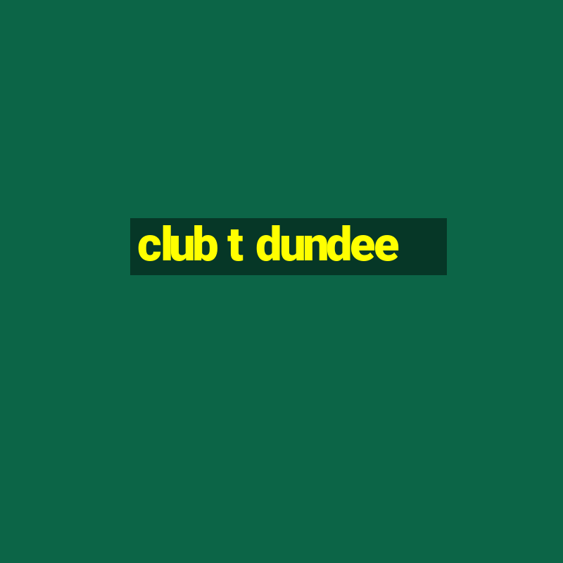 club t dundee