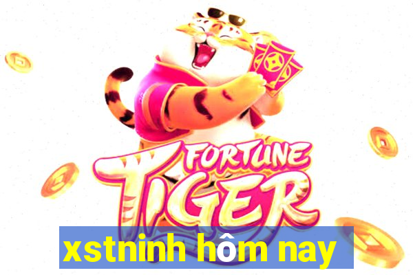 xstninh hôm nay