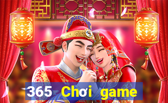 365 Chơi game bài mặt đối mặt