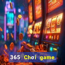 365 Chơi game bài mặt đối mặt