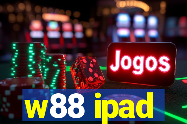 w88 ipad