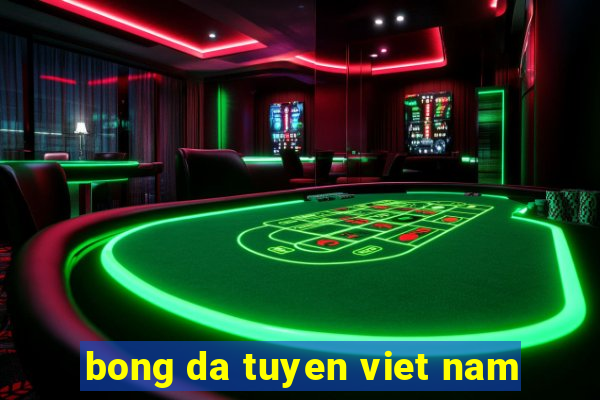 bong da tuyen viet nam