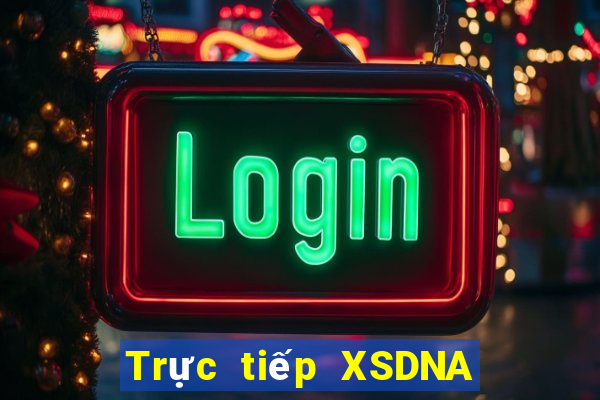 Trực tiếp XSDNA thứ tư