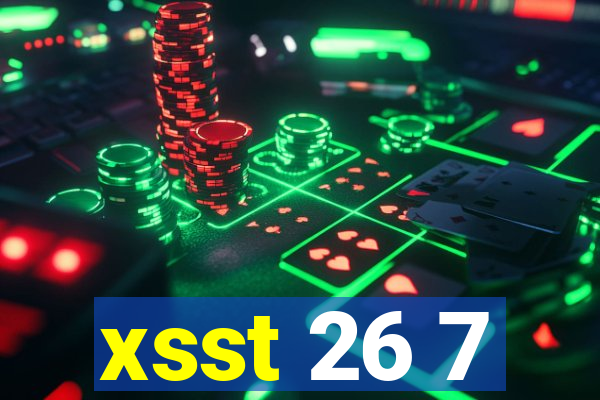 xsst 26 7