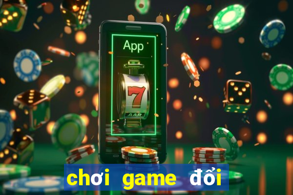 chơi game đổi thẻ cào