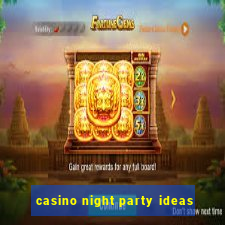 casino night party ideas