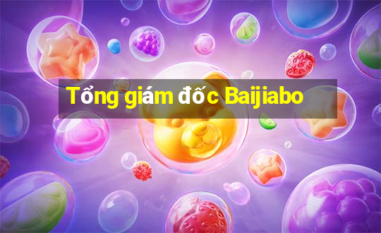 Tổng giám đốc Baijiabo