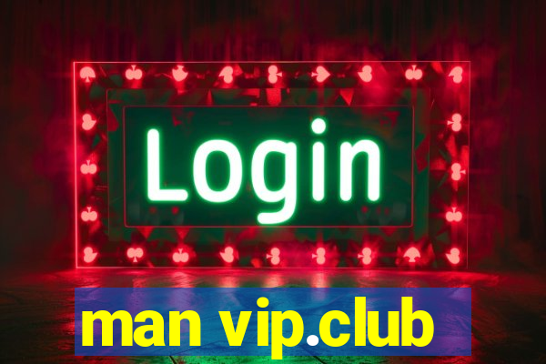 man vip.club