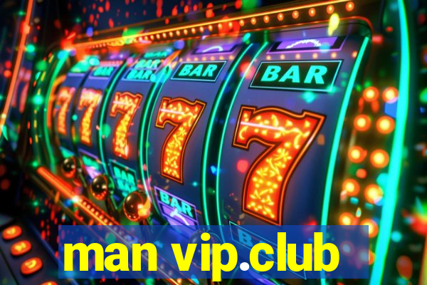 man vip.club