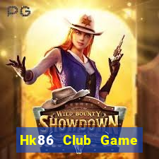 Hk86 Club Game Bài Uống Rượu