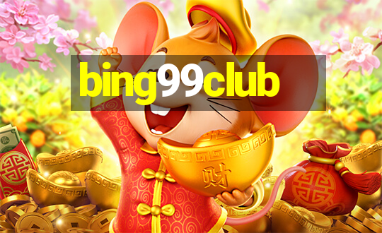 bing99club