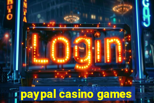 paypal casino games