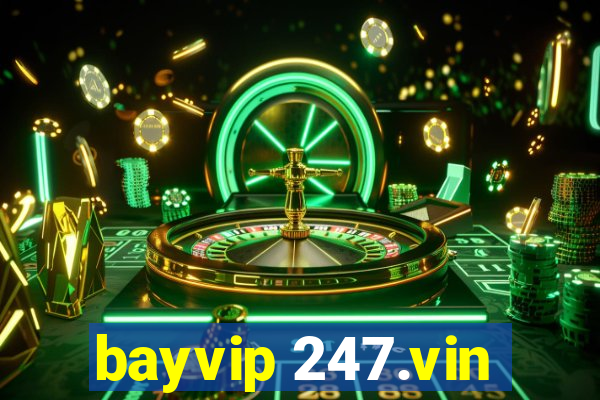 bayvip 247.vin