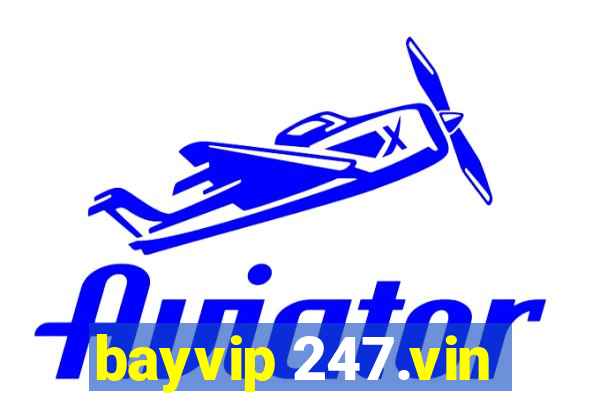 bayvip 247.vin