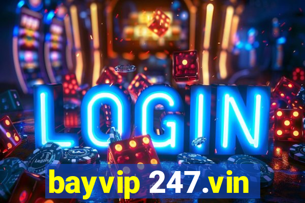 bayvip 247.vin