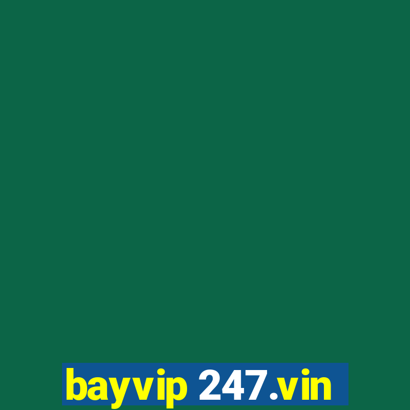 bayvip 247.vin