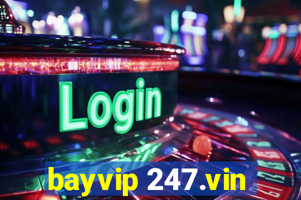 bayvip 247.vin