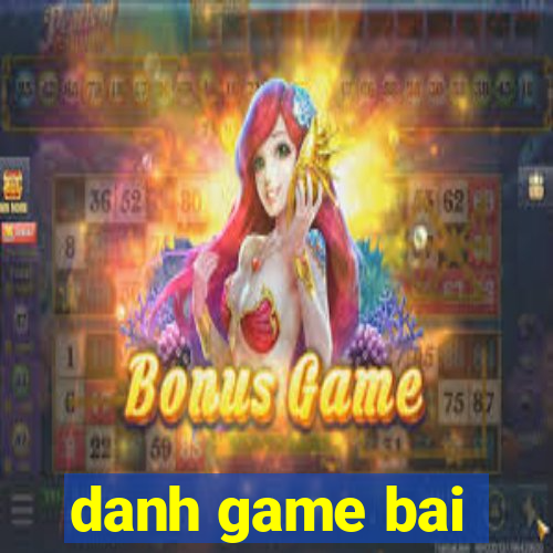 danh game bai