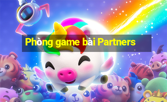 Phòng game bài Partners