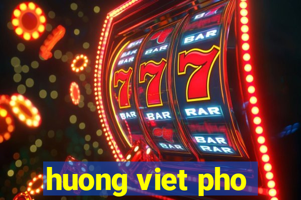 huong viet pho