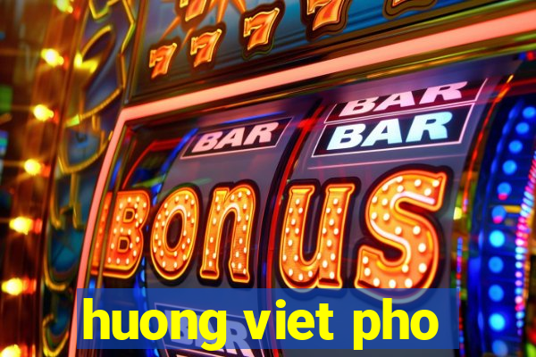 huong viet pho