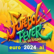 euro 2024 ai đăng cai