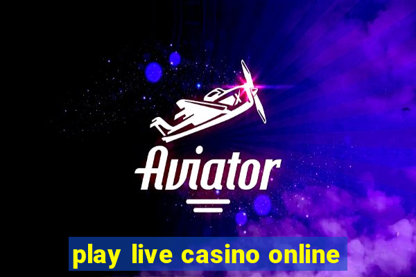 play live casino online