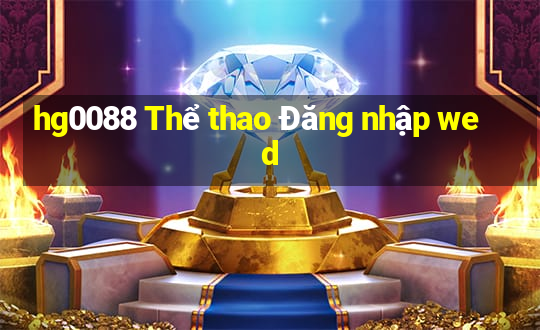 hg0088 Thể thao Đăng nhập wed