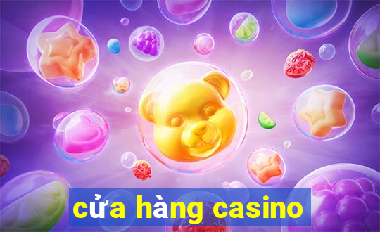 cửa hàng casino