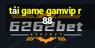 tải game gamvip r88