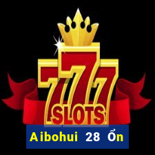 Aibohui 28 Ổn định Không