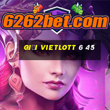 giải vietlott 6 45